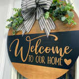 Welcome to Our Home Door Hanger