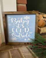Christmas Sign, Baby It's Cold Outside Sign | Graceful Creations by Graciela