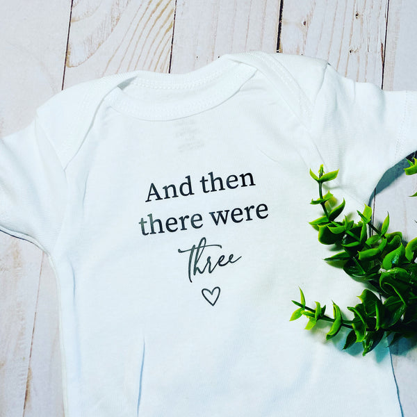 Baby Onsies, And Then There Were Three Baby Bodysuit