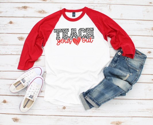 Teacher T-shirt, Teach Your Hear Out Teacher Shirt | Graceful Creations by Graciela
